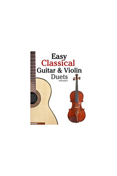 Laura Geringer Books Easy Classical Guitar & Violin Duets: Featuring Music of...