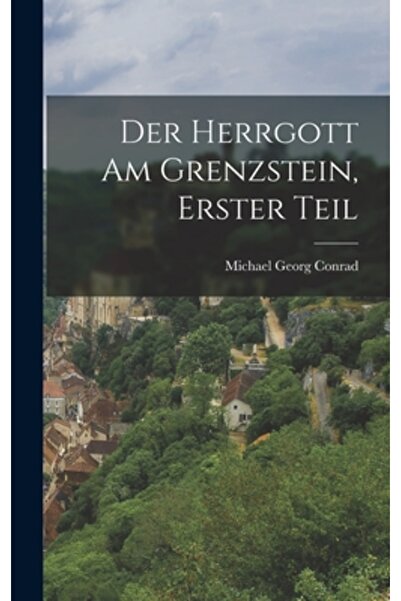 Legare Street Pr Der Herrgott am Grenzstein, Erster Teil