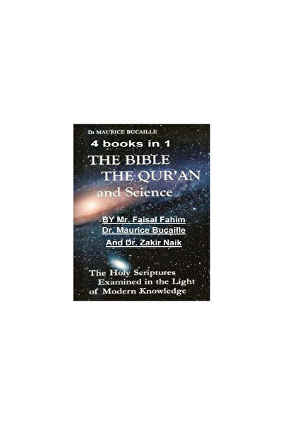 Praeger Frederick A The Bible, the Qu'ran and Science: The Holy Scriptures Examined in the Light of Modern Knowledge: 4