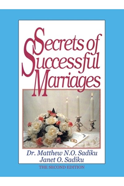 Iuniverse Inc Secrets of Successful Marriages: The Second Edition