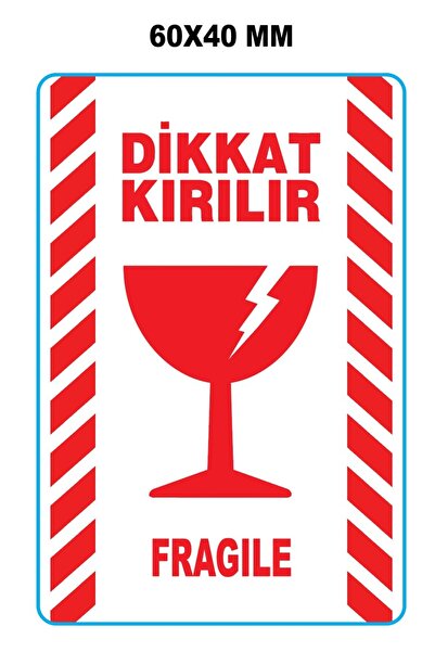 AYSAN ETİKET Dikkat Kırılır Etiketi Fragile Kuşe Etiket 60mm X 40mm