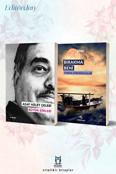 Nirengi Yayınları Asaf Halet Çelebi Bütün Şiirleri - Bırakma Beni