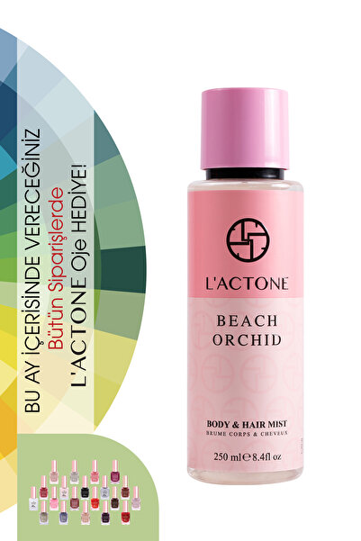 L'ACTONE Beach Orchid Body Mist & Hair Mist 250 ml / Vücut Spreyi & Saç Spreyi -Bu Aya Özel 1 Adet Oje Hediye