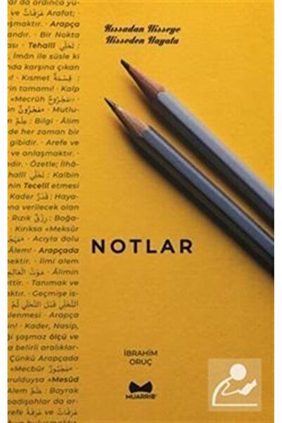 Muarrib Notlar (Kıssadan Hisseye - Hisseden Hayata)