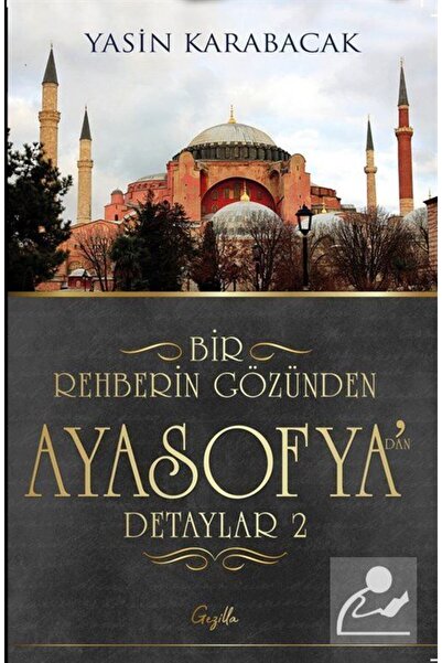 Gezilla Yayınevi Bir Rehberin Gözünden Ayasofya'dan Detaylar 2