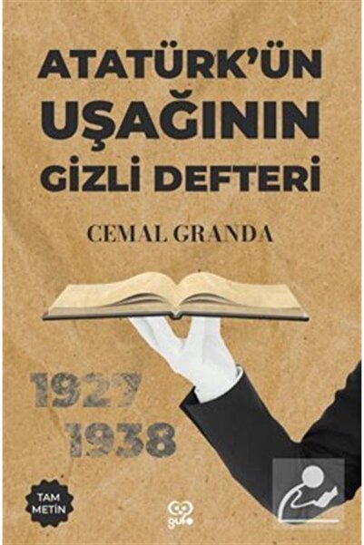 Gufo Yayınları Atütürk'ün Uşağının Gizli Defteri