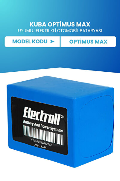 ELECTROLL Kuba Optimus Max Uyumlu Batarya (Standart Kapasite) Lifepo4 72V 32AH Elektrikli Otomobil Bataryası