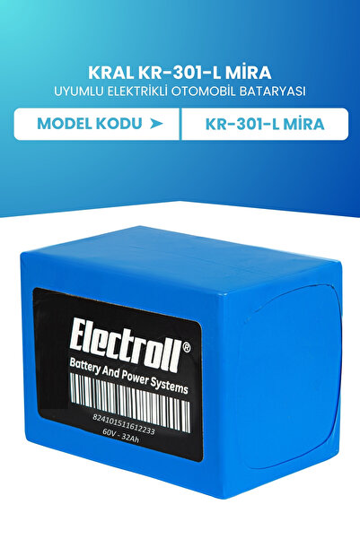 ELECTROLL Kral Kr-301-l Mira Uyumlu Batarya (standart Kapasite) Lifepo4 60v 32ah Elektrikli Otomobil Bataryası