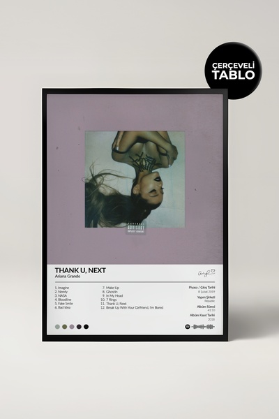 House Gorgeous Ariana Grande Thank U... Albüm Tasarımlı Spotify Poster Tablo