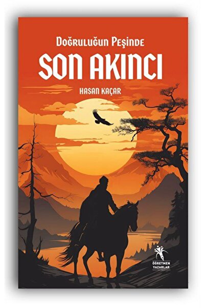 Doğruluğun Peşinde Son Akıncı (10+Yaş)
