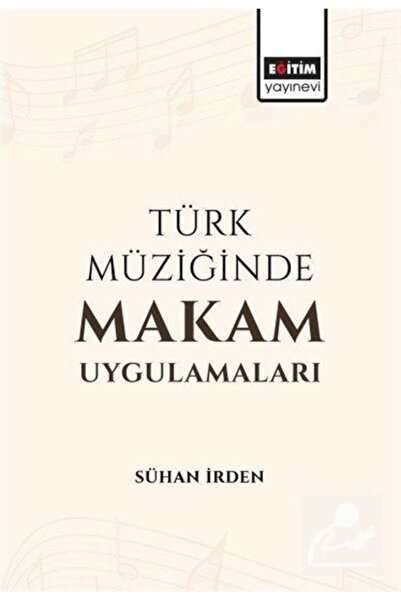 Eğitim Yayınevi Türk Müziğinde Makam Uygulamaları