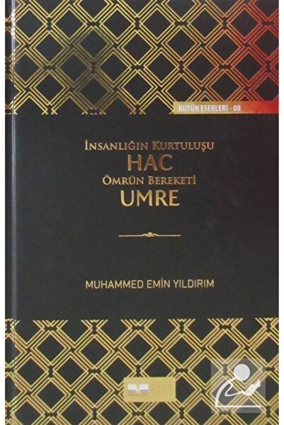 Siyer Yayınları İnsanlığın Kurtuluşu Hac Ömrün Bereketi Umre (CİLTLİ)