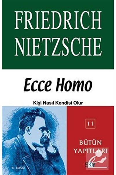 Say Yayınları Ecce Homo Kişi Nasıl Kendisi Olur