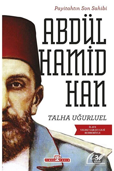 Timaş Yayınları Payitahtın Son Sahibi II. Abdülhamid Han