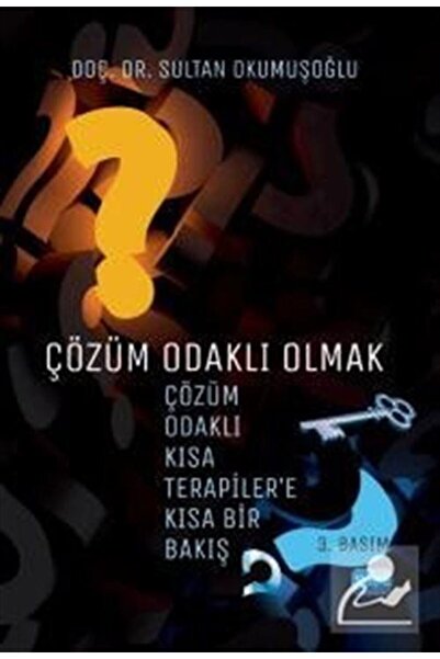 Nobel Akademik Yayıncılık Çözüm Odaklı Olmak & Çözüm Odaklı Kısa Terapiler'e ...