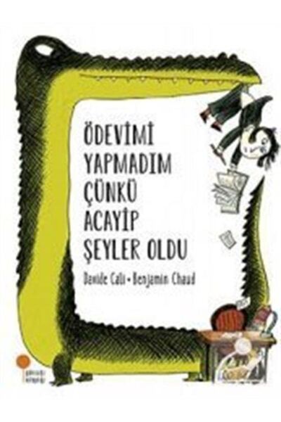 Günışığı Kitaplığı Ödevimi Yapmadım Çünkü Acayip Şeyler Oldu