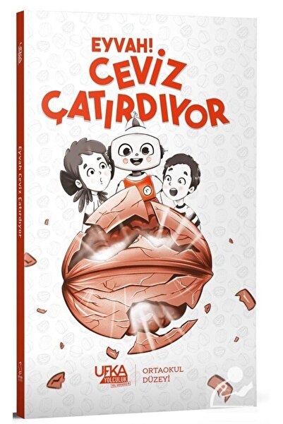 Ufka Yolculuk Eyvah Ceviz Çatırdıyor (ORTAOKUL DÜZEYİ)