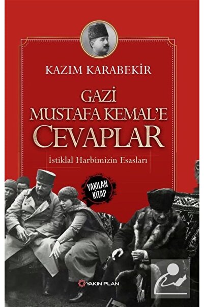 Yakın Plan Yayınları Gazi Mustafa Kemal'e Cevaplar & İstiklal Harbimizin Esas...