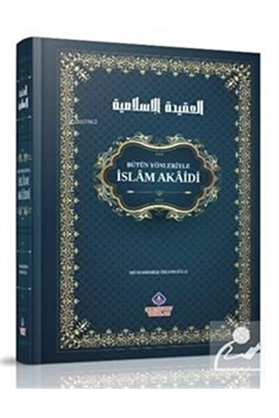 Nebevi Hayat Yayınları Bütün Yönleriyle İslam Akaidi (Ciltli)