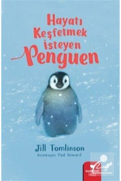 Redhouse Kidz Yayınları Hayatı Keşfetmek İsteyen Penguen