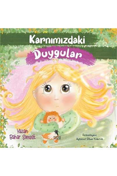 öğretmen yazarlar Karnımızdaki Duygular Renkli Resimli (3-8 Yaş)