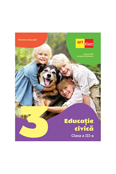 Art Klett Educație civică. Clasa a III-a - Tudora Pitila, Cleopatra Mihailescu