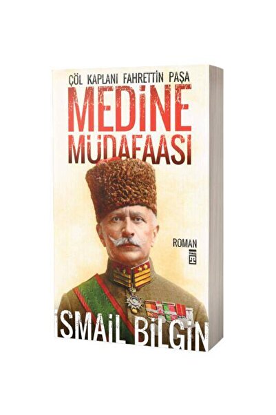 Timaş Yayınları Medine Müdaafası Çöl Kaplanı Fahrettin Paşa