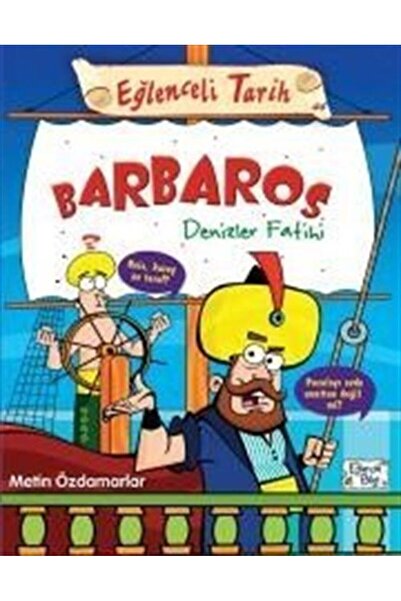 Eğlenceli Bilgi Barbaros Denizler Fatihi