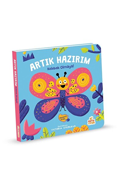 Bi Kutu Oyun Artık Hazırım-Kelebek Olmaya (Hareketli Kitap)
