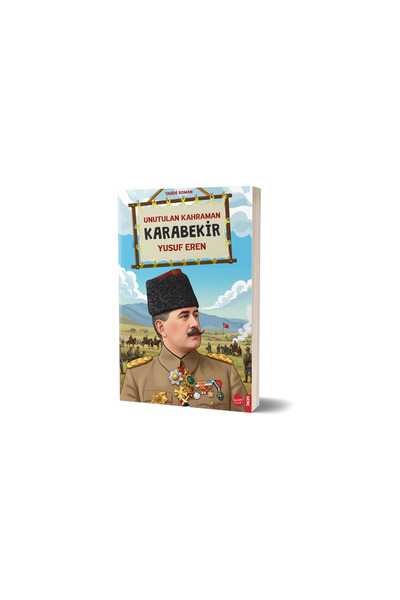 UNUTULAN KAHRAMAN KARABEKİR