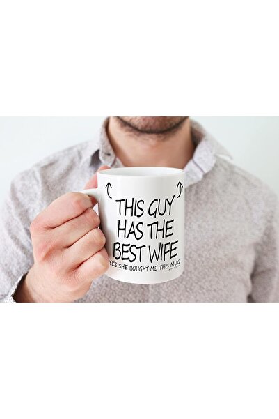 NASAQ This Guy Has The Best Wife Printed Mug - 11oz Ceramic Coffee Mug (Stuff4)