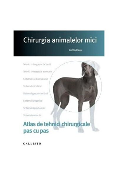 Editura Callisto Chirurgia animalelor mici, tehnici chirurgicale pa