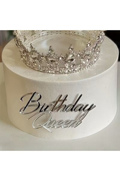 WOMEN 'S HEART BİRTHDAY QUEEN GÜMÜŞ RENK PASTA ÖNÜ YAZISI