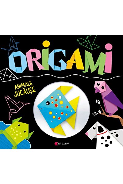 Editura Kreativ Origami – Animale jucause