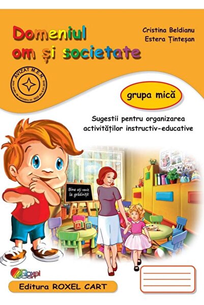 Editura Roxel Cart Domeniul Om si Societate - Grupa mica. Sugestii pe