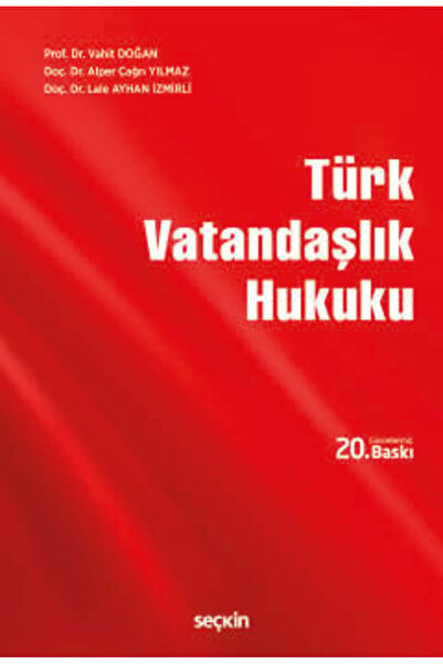 Seçkin Yayıncılık Türk Vatandaşlık Hukuku 20. Baskı