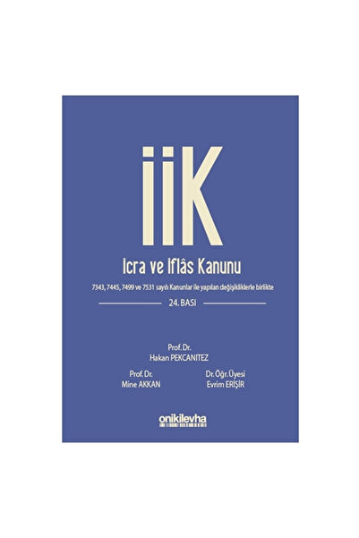 Savaş Yayınevi İcra ve İflas Kanunu ve İlgili Mevzuat - Hakan Pekcanıtez, Evr...