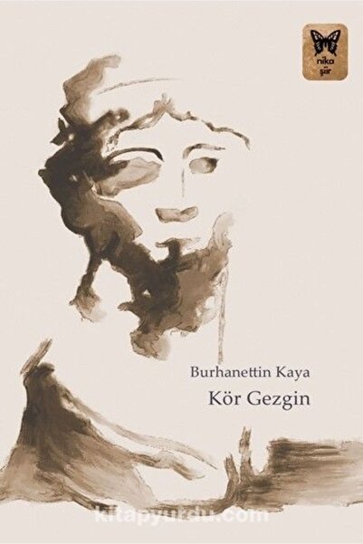 Nika Yayınevi Kör Gezgin Burhanettin Kaya Kitabı 108 Sayfa Nika Yayınevi