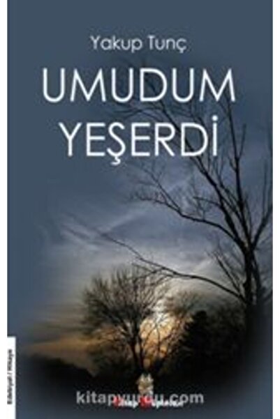 Kitap Müptelası Yayınları Umudum Yeşerdi