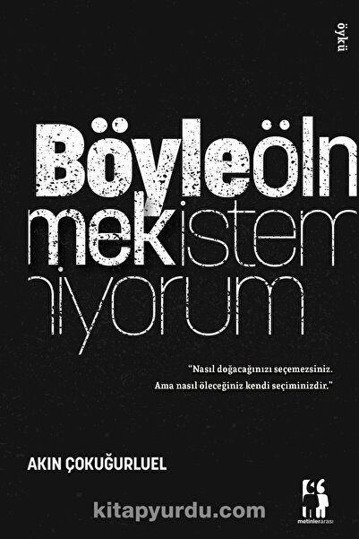 Metinlerarası Kitap Böyle Ölmek İstemiyorum