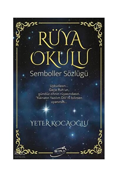 Şira Yayınları Rüya Okulu / / Yeter Kocaoğlu