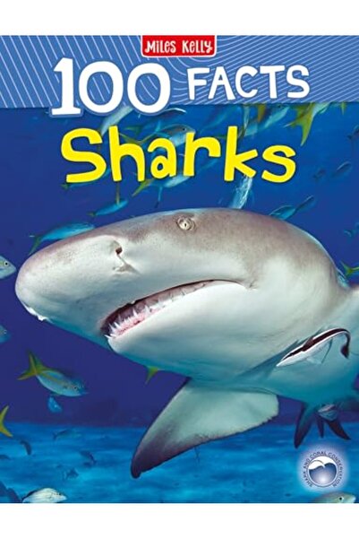 Miles Kelly Publishing Ltd 100 حقيقة عن أسماك القرش