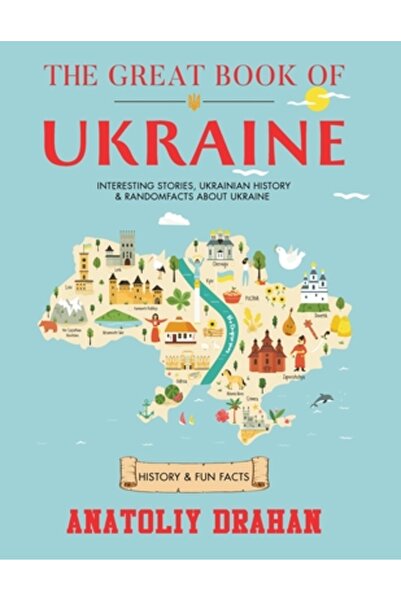 INDEPENDENT CAT The Great Book of Ukraine: Interesting Stories, Ukrainian His...