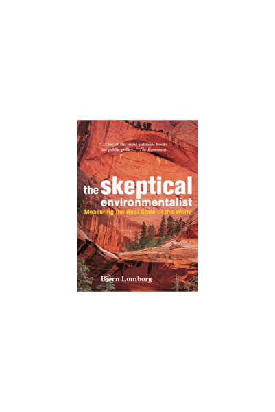 Cambridge University Press The Skeptical Environmentalist: Measuring the Real State of the World