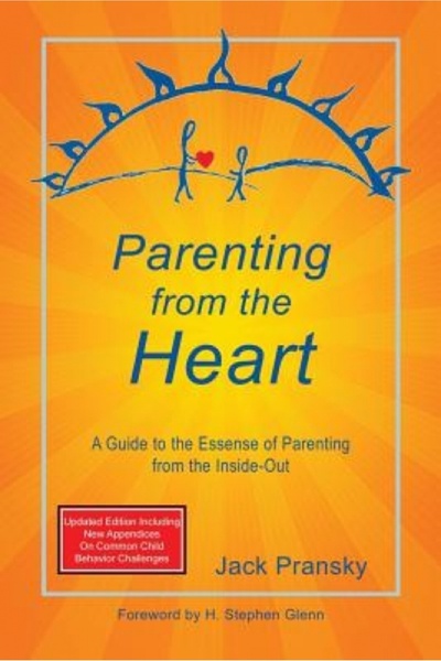Pearson Educ Parenting from the Heart: A Guide to the Essence of Parenting fr...