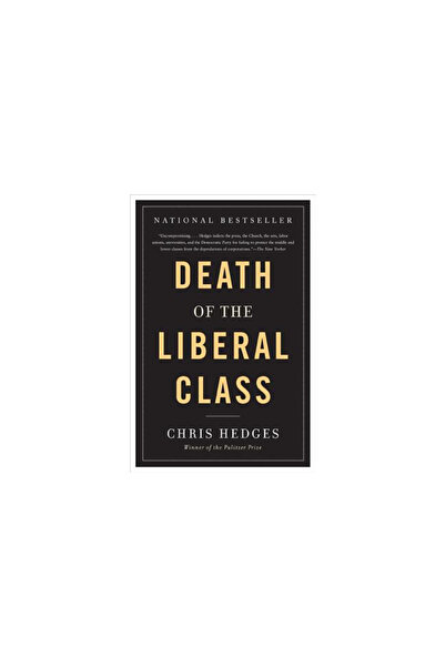 Kessinger Pub Llc Death of the Liberal Class