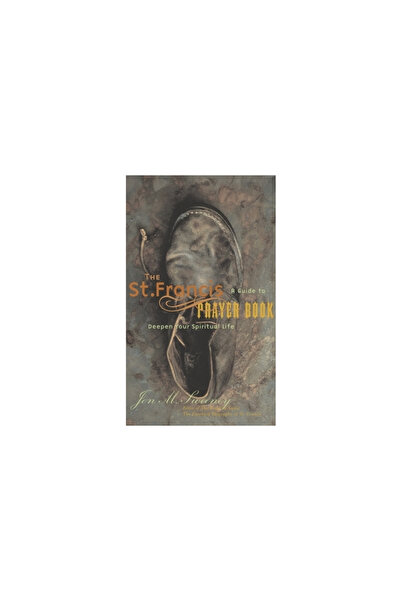 Paraclete Press (Ma) The St. Francis Prayer Book: A Guide to Deepen Your Spiritual Life