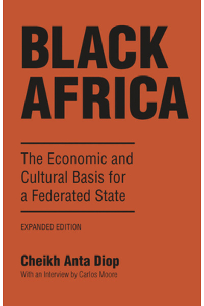 Lawrence Hill Books Black Africa: The Economic and Cultural Basis for a Feder...
