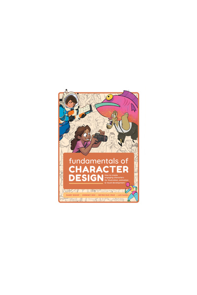 3D Total Pub Fundamentals of Character Design: How to Create Engaging Characters for Illustration, Animation & Vi