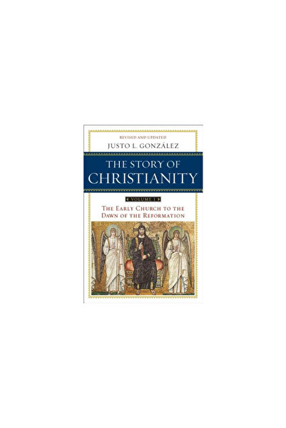 HarperOne The Story of Christianity, Volume I: The Early Church to the Reform...